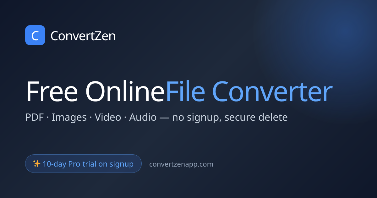 Free Online File Converter — PDF, Image, Video, Audio | ConvertZen